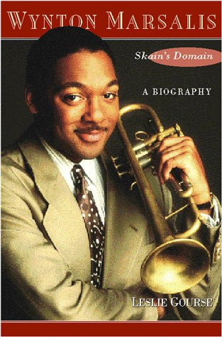 cover image Wynton Marsalis: Skain's Domain: A Biography