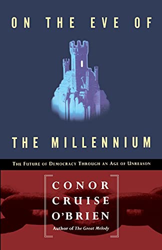 cover image On the Eve of the Millenium: The Future of Democracy Through an Age of Unreason