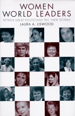 cover image Women World Leaders: Fifteen Great Politicians Tell Their Stories