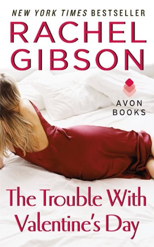 cover image THE TROUBLE WITH VALENTINE'S DAY