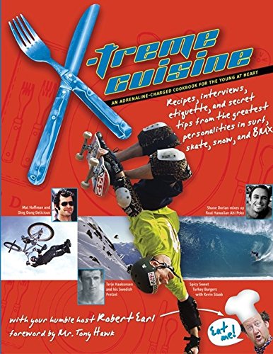 cover image X-Treme Cuisine: An Adrenaline-Charged Cookbook for the Young at Heart