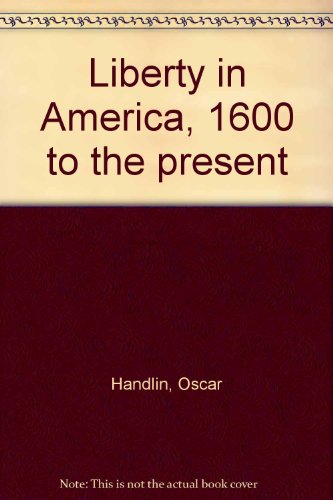 cover image Liberty in America, 1600 to the Present