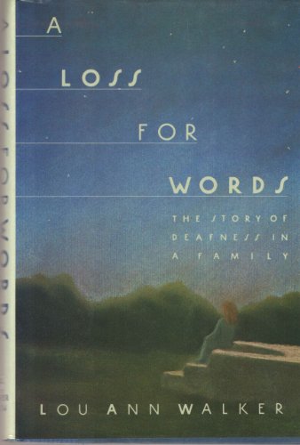 cover image A Loss for Words: The Story of Deafness in a Family