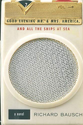 cover image Good Evening Mr. & Mrs. America, and All the Ships at Sea