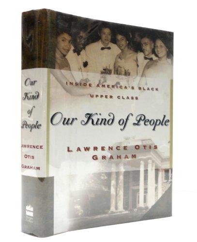 cover image Our Kind of People: Inside America's Black Upper Class
