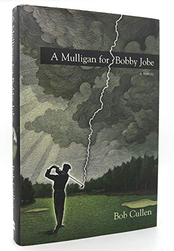 cover image A MULLIGAN FOR BOBBY JOBE