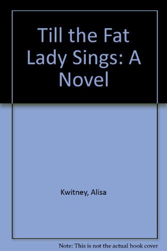 cover image Till the Fat Lady Sings
