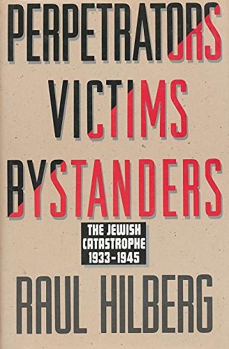 cover image Perpetrators, Victims, Bystanders: The Jewish Catastrophe, 1933-1945