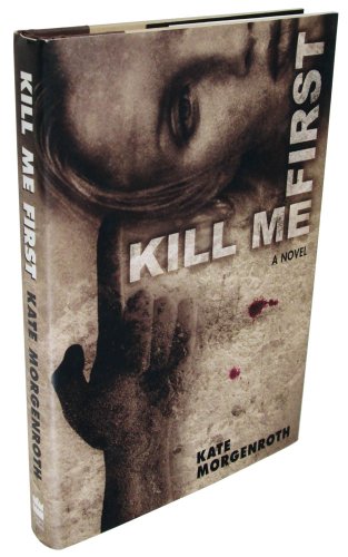 cover image Kill Me First