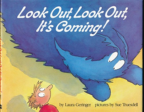 cover image Look Out, Look Out, It's Coming!