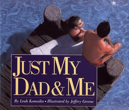 cover image Just My Dad & Me