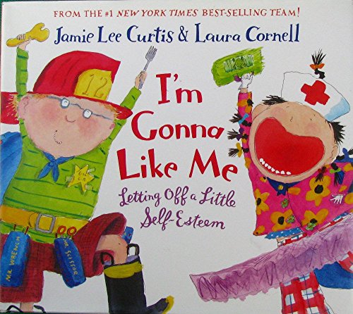 cover image I'M GONNA LIKE ME: Letting Off a Little Self-Esteem
