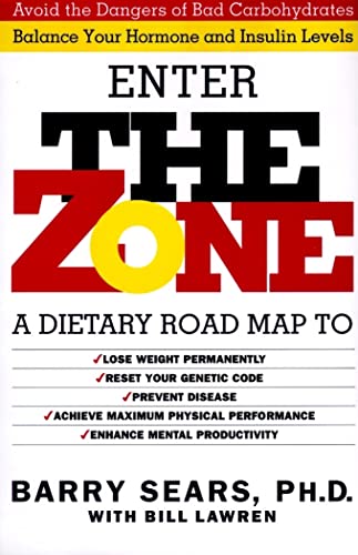 cover image The Zone: Revolutionary Life Plan to Put Your Body in Total Balance for Permanent Weight Loss