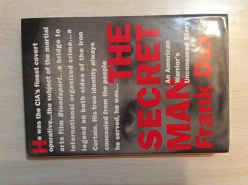 cover image The Secret Man: An American Warrior's Uncensored Journey