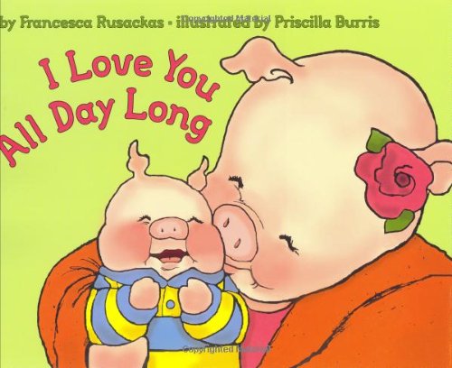 cover image I LOVE YOU ALL DAY LONG