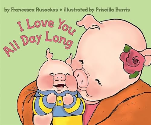 cover image I LOVE YOU ALL DAY LONG