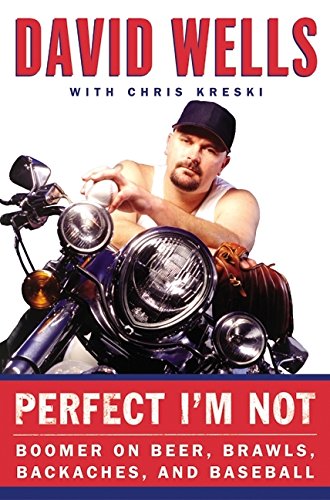 cover image PERFECT I'M NOT! Boomer on Beer, Brawls, Backaches & Baseball