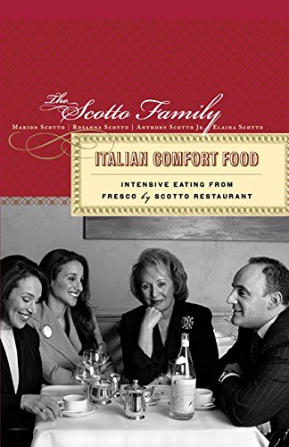 cover image ITALIAN COMFORT FOOD: Intensive Eating from Fresco by Scotto Restaurant