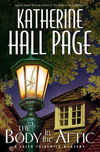 cover image THE BODY IN THE ATTIC: A Faith Fairchild Mystery
