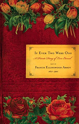 cover image If Ever Two Were One: A Private Diary of Love Eternal