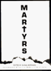 cover image Martyrs: Contemporary Writers on Modern Lives of Faith