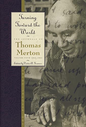cover image Turning Toward the World: The Pivotal Years, 1960-1963