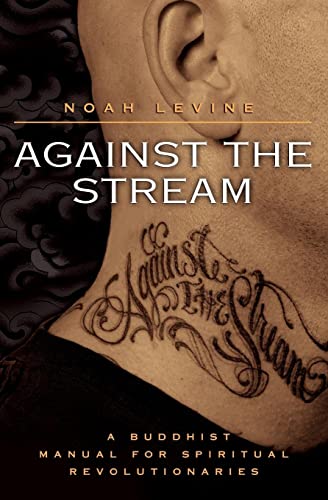 cover image Against the Stream: A Buddhist Manual for Spiritual Revolutionaries