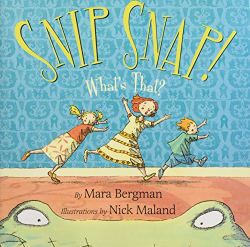 cover image Snip Snap! What's That?