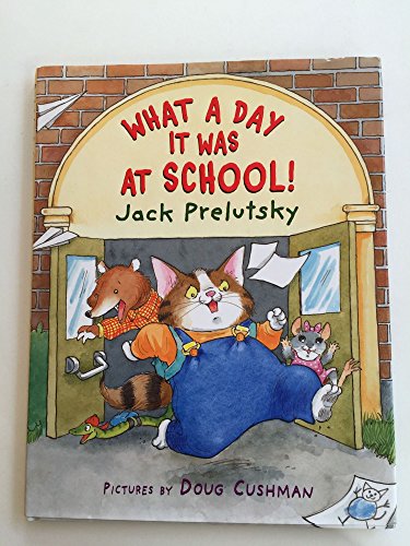 cover image What a Day It Was at School!