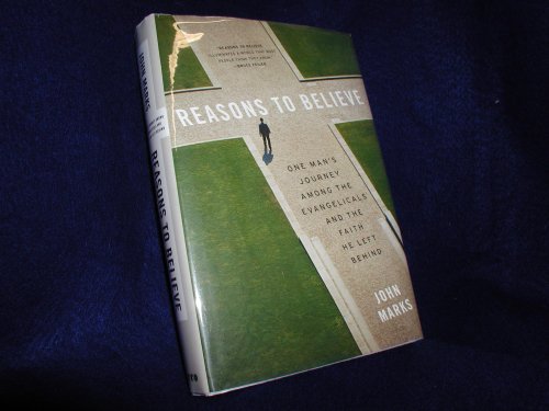 cover image Reasons to Believe: One Man’s Journey Among the Evangelicals and the Faith He Left Behind
