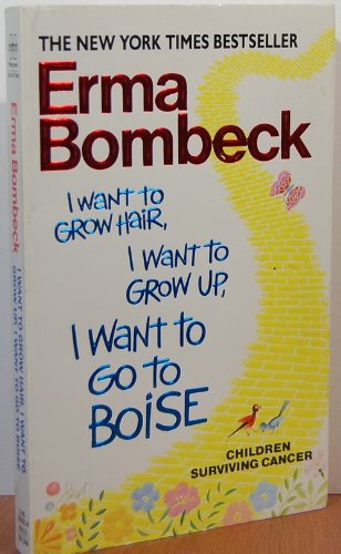 cover image I Want to Grow Hair, I Want to Grow Up, I Want to Go to Boise