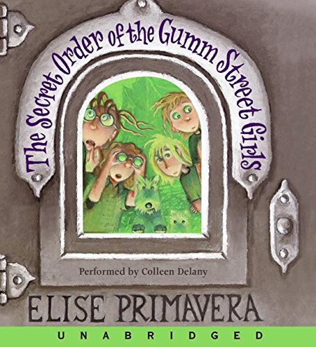 cover image The Secret Order of the Gumm Street Girls