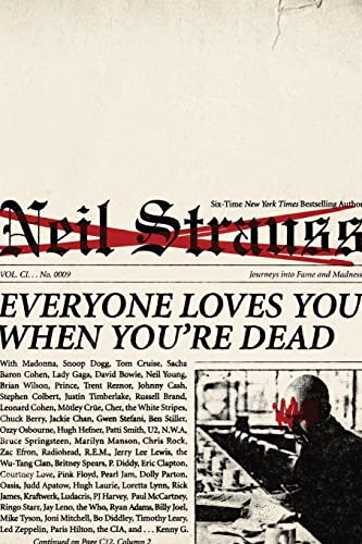 cover image Everyone Loves You When You're Dead: Journeys into Fame and Madness 