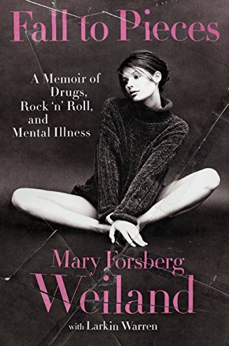 cover image Fall to Pieces: A Memoir of Drugs, Rock 'n' Roll, and Mental Illness