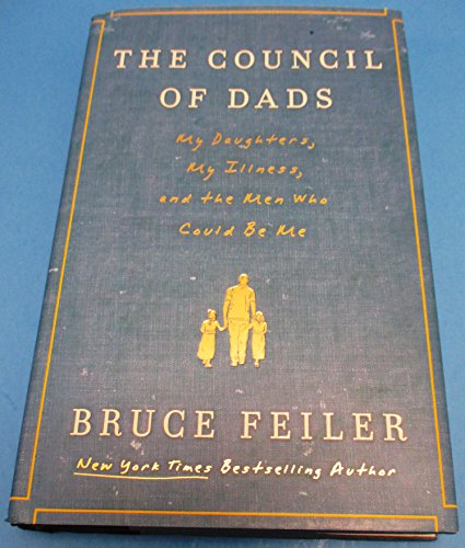 cover image The Council of Dads: My Daughters, My Illness, and the Men Who Could Be Me