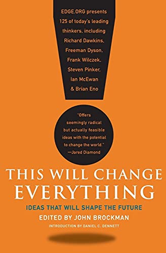 cover image This Will Change Everything: Ideas That Will Shape the Future