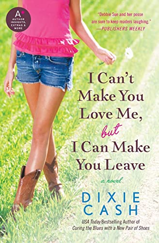 cover image I Can't Make You Love Me, but I Can Make You Leave