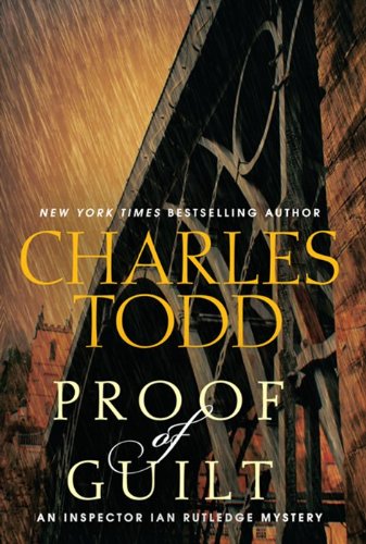 cover image Proof of Guilt: An Inspector Ian Rutledge Mystery