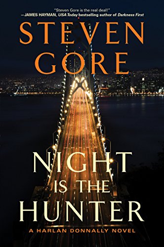 cover image Night Is the Hunter: A Harlan Donnally Novel