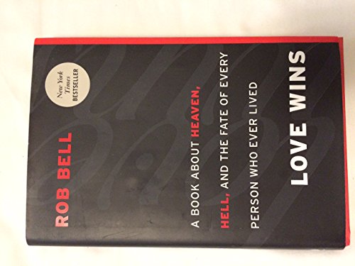 cover image Love Wins: A Book about Heaven, Hell, and the Fate of Every Person Who Ever Lived