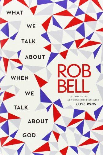 cover image What We Talk About When We Talk About God