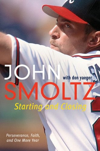 cover image Starting and Closing: Perseverance, Faith, 
and One More Year