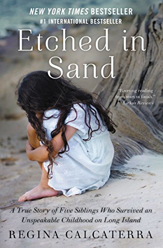 cover image Etched in Sand: A True Story of Five Siblings Who Survived an Unspeakable Childhood on Long Island 