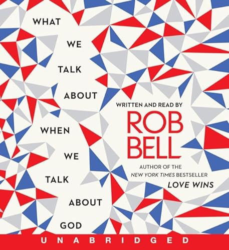 cover image What We Talk About When We Talk About God