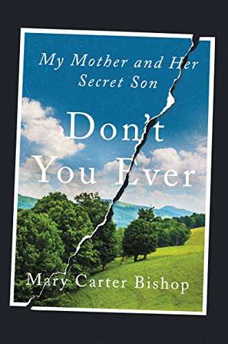 cover image Don’t You Ever: My Mother and Her Secret Son