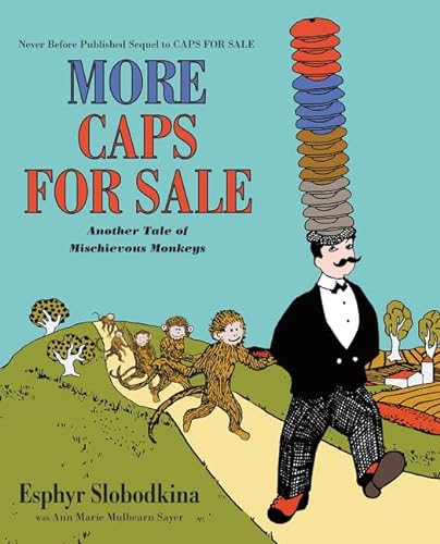 cover image More Caps for Sale: Another Tale of Mischievous Monkeys