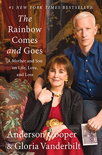 cover image The Rainbow Comes and Goes: A Mother and Son on Life, Love, and Loss