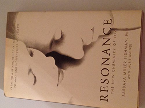 cover image Resonance--The New Chemistry of Love: Creating a Relationship That Gives You the Intimacy and Independence You've Always Wanted