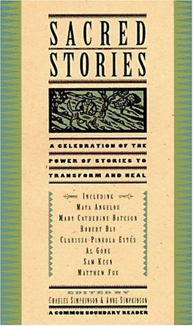 cover image Sacred Stories: A Celebration of the Power of Story to Transform and Heal