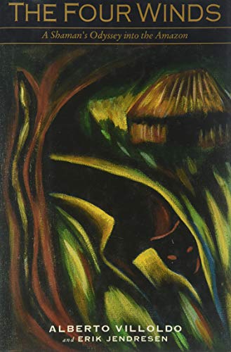 cover image The Four Winds: A Shaman's Odyssey Into the Amazon